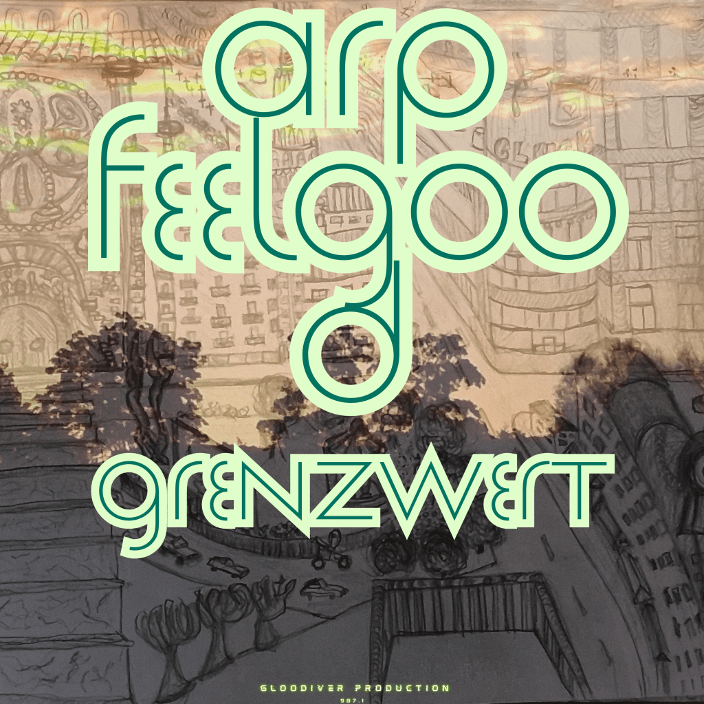 new album: arp feelgood;&nbsp;grenzwert